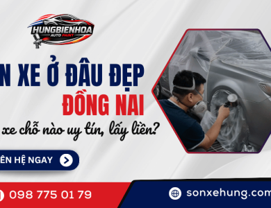 Sơn xe chỗ nào uy tín? Sơn xe ở đâu đẹp Đồng Nai Biên Hòa lấy liền